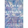 Pleasure and Efficacy: Of Pen Names, Cover Versions, and Other Trans Techniques (Lavery Grace Elisabeth)