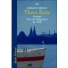 Theos Reise (Catherine Clément,Uli Aumüller,Tobias Scheffel)(Brožovaná) Theos Reise (Catherine Clément,Uli Aumüller,Tobias Scheffel)(Brožovaná)