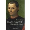 Machiavelli - Philosoph der Macht Machiavelli - Philosoph der Macht