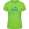 E190 Tričko - Diazjn DOG DOG DOG mama - Orchideová zelená - S - Dámske E190 Tričko - Diazjn DOG DOG DOG mama - Orchideová zelená - S - Dámske