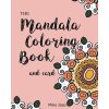 Mandala Coloring Book and card: Mandala Coloring Book and card (Miko Isao)(Brožovaná) Mandala Coloring Book and card: Mandala Coloring Book and card (Miko Isao)(Brožovaná)