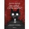 Kto zaklial Čiernu paničku? - Rastislav Kučinský Kto zaklial Čiernu paničku? - Rastislav Kučinský