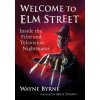 Welcome to Elm Street (Wayne Byrne)(Brožovaná) Welcome to Elm Street (Wayne Byrne)(Brožovaná)