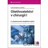 Ošetřovatelství v chirurgii I Ošetřovatelství v chirurgii I