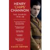 Henry 'Chips' Channon: The Diaries (Volume 1) Henry 'Chips' Channon: The Diaries (Volume 1)