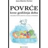 Povrće kroz godišnja doba (Jean-Martin Fortier)(Brožovaná) Povrće kroz godišnja doba (Jean-Martin Fortier)(Brožovaná)