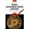 Sedm smrtelných hříchů podniků - Eva Kislingerová Sedm smrtelných hříchů podniků - Eva Kislingerová