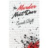 Murder Next Door Murder Next Door