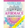 Afirmace omalovánky Louise L. Hay Afirmace omalovánky Louise L. Hay