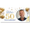 Personal Narodeninový banner s fotkou - Zlatá 50 Rozmer banner: 130 x 65 cm Personal Narodeninový banner s fotkou - Zlatá 50 Rozmer banner: 130 x 65 cm
