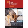 K9 Drug Detection K9 Drug Detection