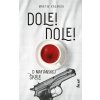 Dole! Dole! - Martin Kasarda Dole! Dole! - Martin Kasarda
