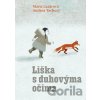 Liška s duhovýma očima - Mária Lazárová, Andrea Tachezy (ilustrátor) Liška s duhovýma očima - Mária Lazárová, Andrea Tachezy (ilustrátor)