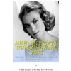 Alfred Hitchcock's Legendary Leading Ladies: The Lives of Grace Kelly, Ingrid Bergman, Joan Fontaine, and Kim Novak (Charles River Editors)(Brožovaná) Alfred Hitchcock's Legendary Leading Ladies: The Lives of Grace Kelly, Ingrid Bergman, Joan Fontaine, and Kim Novak (Charles River Editors)(Brožovaná)