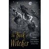 The Book of Witches - Jonathan Strahan The Book of Witches - Jonathan Strahan