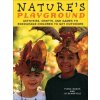 Nature's Playground (Fiona Danks,Jo Schofield)(Brožovaná) Nature's Playground (Fiona Danks,Jo Schofield)(Brožovaná)
