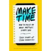Make Time (Jake Knapp,John Zeratsky)(Brožovaná) Make Time (Jake Knapp,John Zeratsky)(Brožovaná)