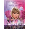 Who Is Taylor Swift?: De… Who Is Taylor Swift?: De…