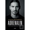 Adrenalin (Luigi Garlando; Zlatan Ibrahimovic) Adrenalin (Luigi Garlando; Zlatan Ibrahimovic)