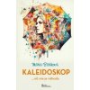 Kaleidoskop - Mária Blšáková Kaleidoskop - Mária Blšáková