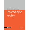 Psychologie rodiny - Kimplová Tereza, Jochmannová Leona, Svoboda Jan