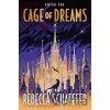Cage of Dreams - Rebecca Schaeffer Cage of Dreams - Rebecca Schaeffer