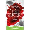 E-kniha Tři Sekery - Kateřina Surmanová E-kniha Tři Sekery - Kateřina Surmanová