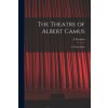 The Theatre of Albert Camus: a Critical Study (E. Freeman)(Brožovaná) The Theatre of Albert Camus: a Critical Study (E. Freeman)(Brožovaná)