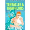Tentacles and Triathlons - Ashley Bennett, Bonnier Books Ltd Tentacles and Triathlons - Ashley Bennett, Bonnier Books Ltd