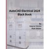 AutoCAD Electrical 2024 Black Book AutoCAD Electrical 2024 Black Book