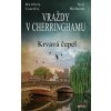 Vraždy v Cherringhamu Krvavá čepel - Costello Matthew Vraždy v Cherringhamu Krvavá čepel - Costello Matthew