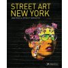 Street Art New York 2000-2010 Street Art New York 2000-2010