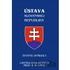 Ústava Slovenskej Republiky Ústava Slovenskej Republiky