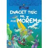Dvacet tisíc mil pod mořem - Jules Verne Dvacet tisíc mil pod mořem - Jules Verne