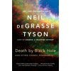 Death by Black Hole (Neil deGrasse Tyson)(Brožovaná) Death by Black Hole (Neil deGrasse Tyson)(Brožovaná)