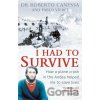 I Had to Survive - Roberto Canessa I Had to Survive - Roberto Canessa