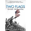 Two Flags Over Iwo Jima (Eric Hammel)(Pevná) Two Flags Over Iwo Jima (Eric Hammel)(Pevná)