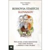 Bohovia starých Slovanov Bohovia starých Slovanov