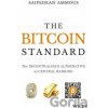 The Bitcoin Standard - Saifedean Ammous The Bitcoin Standard - Saifedean Ammous