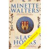 Poslední hodiny - Minette Walters Poslední hodiny - Minette Walters