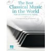 The Best Classical Music in the World for Intermediate Piano: 77 Arrangements by 34 Composers (Brožovaná) The Best Classical Music in the World for Intermediate Piano: 77 Arrangements by 34 Composers (Brožovaná)