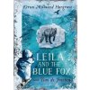 Leila and the Blue Fox - Kiran Millwood Hargrave Leila and the Blue Fox - Kiran Millwood Hargrave