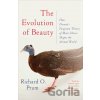 Evolution of Beauty - Richard O. Prum Evolution of Beauty - Richard O. Prum