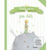 Malý princ pre deti (Antoine de Saint-Exupéry) Malý princ pre deti (Antoine de Saint-Exupéry)