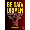 Be Data Driven Be Data Driven