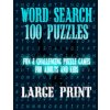 Word Search 100 Puzzles Large Print: Fun & Challenging Puzzle Games for Adults and Kids (8.5 (Puzzle Word Searches)(Brožovaná) Word Search 100 Puzzles Large Print: Fun & Challenging Puzzle Games for Adults and Kids (8.5 (Puzzle Word Searches)(Brožovaná)