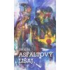 Asfaltový lišaj Asfaltový lišaj