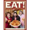 Eat! An Italian Cookbook by Sooshi Mango - Joe Salanitri, Carlo Salanitri, Andrew Manfre, Murdoch Books Eat! An Italian Cookbook by Sooshi Mango - Joe Salanitri, Carlo Salanitri, Andrew Manfre, Murdoch Books