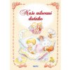 Naše milované dieťatko (Alexandra Kiadó) Naše milované dieťatko (Alexandra Kiadó)