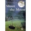 Shoot the Moon Shoot the Moon